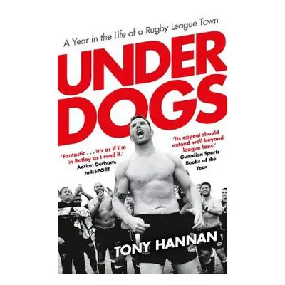 Underdogs - Hannan, Tony