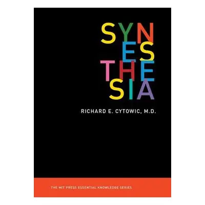 Synesthesia - Cytowic, Richard E. (Doctor)