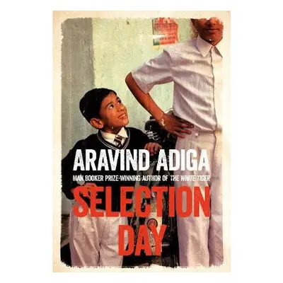 Selection Day - Adiga, Aravind