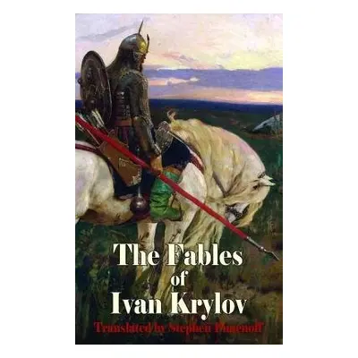 Fables of Ivan Krylov - Krylov, Ivan Andreyevich