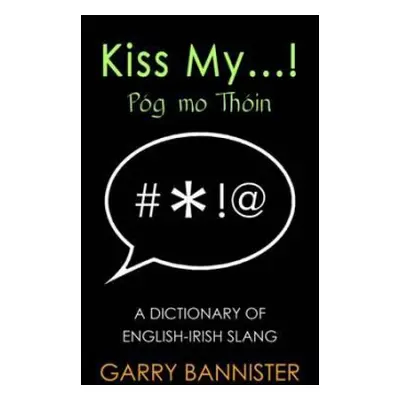 Kiss My... - Bannister, Garry