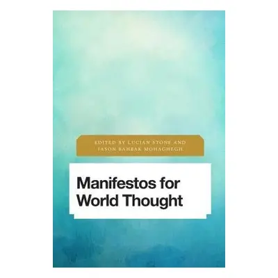 Manifestos for World Thought