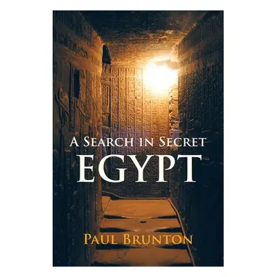 Search in Secret Egypt - Brunton, Paul