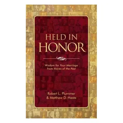 Held in Honor - Plummer, Robert L. a Haste, Matthew D.