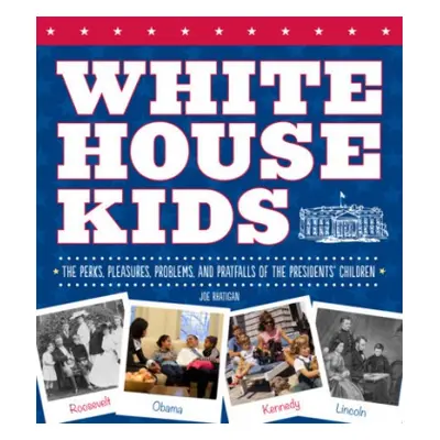 White House Kids - Rhatigan, Joe