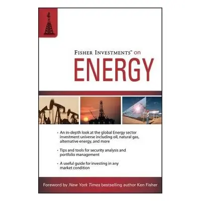 Fisher Investments on Energy - Fisher Investments a Teufel, Andrew a Azelton, Aaron