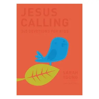 Jesus Calling: 365 Devotions For Kids - Young, Sarah