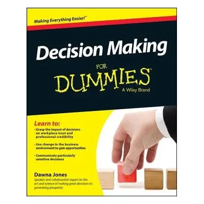 Decision Making For Dummies - Jones, Dawna