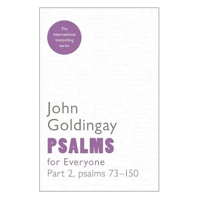 Psalms for Everyone - Goldingay, The Revd Dr John (Author)