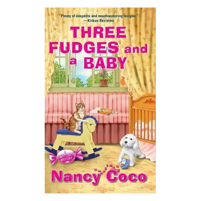 Three Fudges and a Baby - Coco, Nancy