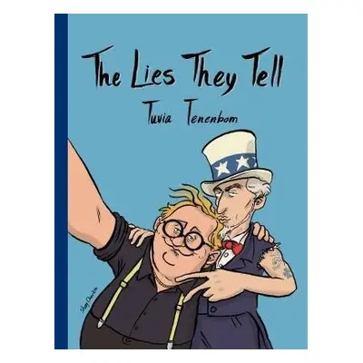 Lies They Tell - Tenenbom, Tuvia