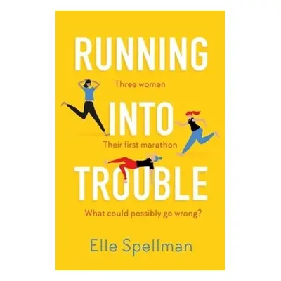 Running into Trouble - Spellman, Elle