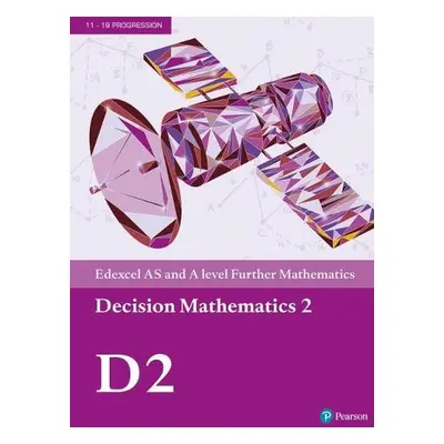 Pearson Edexcel AS and A level Further Mathematics Decision Mathematics 2 Textbook + e-book