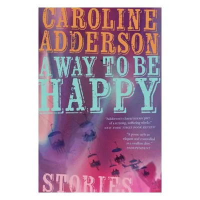 Way to Be Happy - Adderson, Caroline