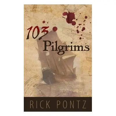 103 Pilgrims - Pontz, Rick