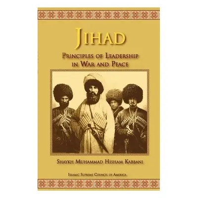 Jihad - Kabbani, Shaykh Muhammad Hisham