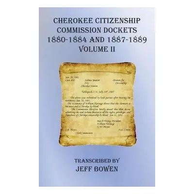 Cherokee Citizenship Commission Dockets Volume II