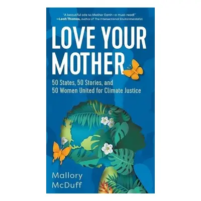 Love Your Mother - McDuff, Mallory