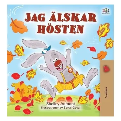 I Love Autumn (Swedish Edition) - Admont, Shelley a Books, Kidkiddos