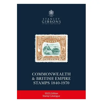 2025 COMMONWEALTH a EMPIRE STAMPS 1840-1970 - Gibbons, Stanley