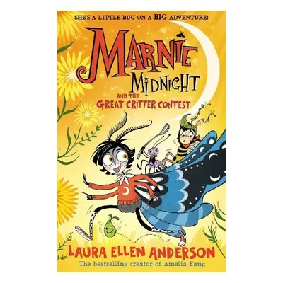 Marnie Midnight and the Great Critter Contest - Anderson, Laura Ellen