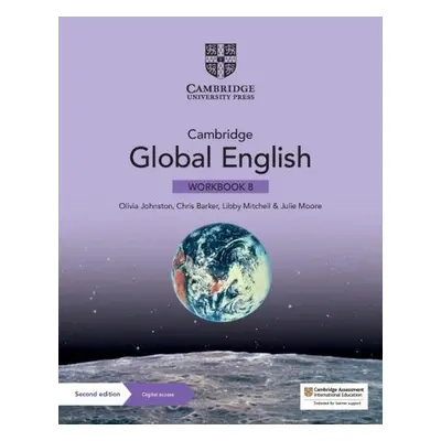 Cambridge Global English Workbook 8 with Digital Access (1 Year) - Johnston, Olivia a Barker, Ch