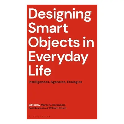 Designing Smart Objects in Everyday Life