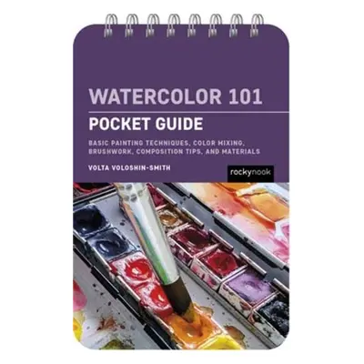 Watercolor 101: Pocket Guide - Voloshin-Smith, Volta