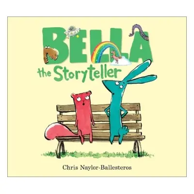 Bella the Storyteller - Naylor-Ballesteros, Chris