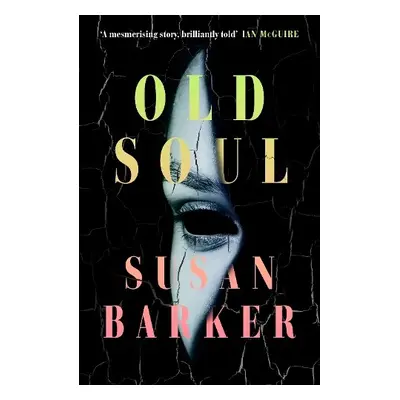 Old Soul - Barker, Susan