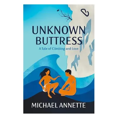 Unknown Buttress - Annette, Michaal