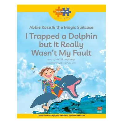 Read + Play Social Skills Bundle 2 Abbie Rose and the Magic Suitcase: I Trapped a Dolphin but