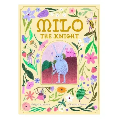 Milo the Knight - Laforce, Gregoire