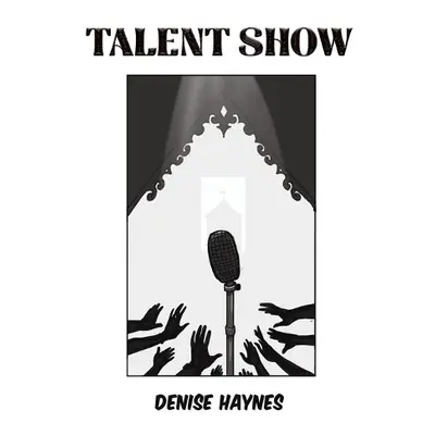 Talent Show - Haynes, Denise