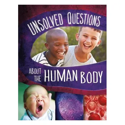 Unsolved Questions About the Human Body - Turner, Myra Faye