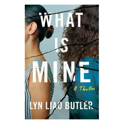 What Is Mine - Liao Butler, Lyn