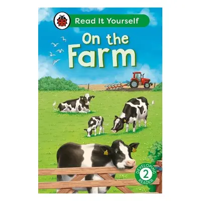 On the Farm: Read It Yourself - Level 2 Developing Reader - Ladybird