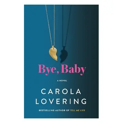 Bye, Baby - Lovering, Carola