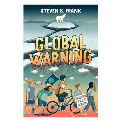 Global Warning - Frank, Steven B.