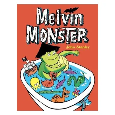 Melvin Monster - Stanley, John