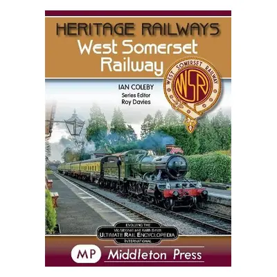 West Somerset Railway. - Coleby, Ian