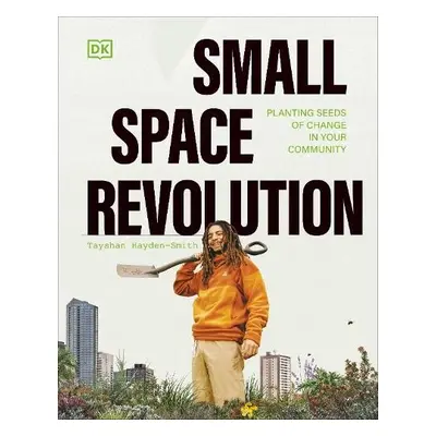 Small Space Revolution - Hayden-Smith, Tayshan