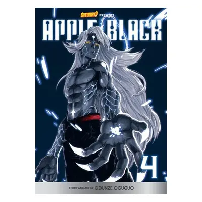 Apple Black, Volume 4 - Oguguo, Odunze a Manga, Whyt a Saturday AM