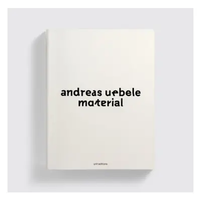 Andreas Uebele: Material - Uebele, Andreas