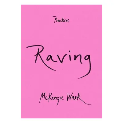 Raving - Wark, McKenzie