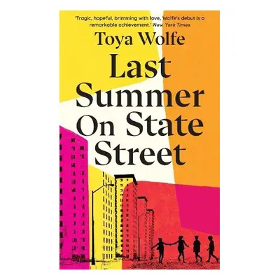 Last Summer on State Street - Wolfe, Toya