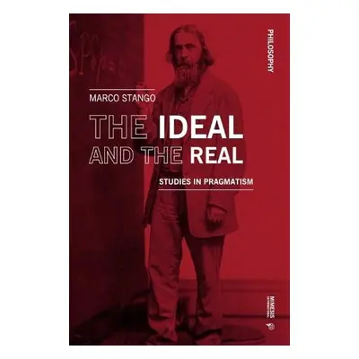 Ideal and the Real - Stango, Marco