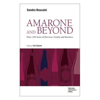 Amarone and Beyond - Boscaini, Sandro