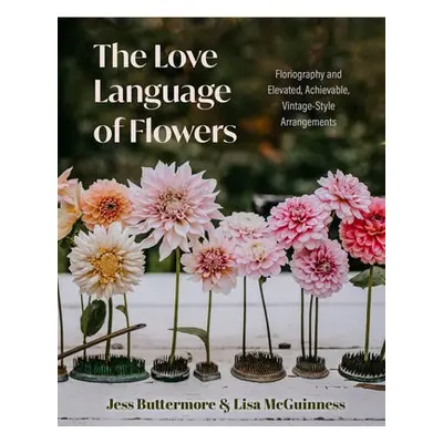 Love Language of Flowers - Buttermore, Jess a McGuinness, Lisa