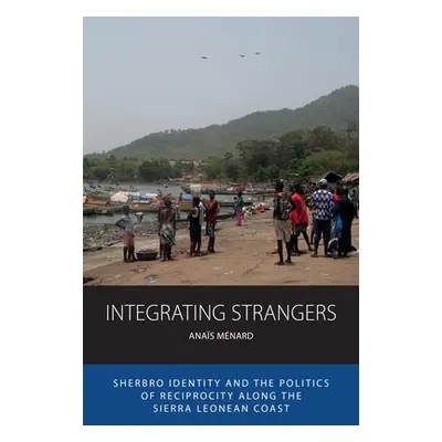 Integrating Strangers - Menard, Anais